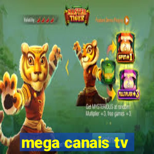 mega canais tv