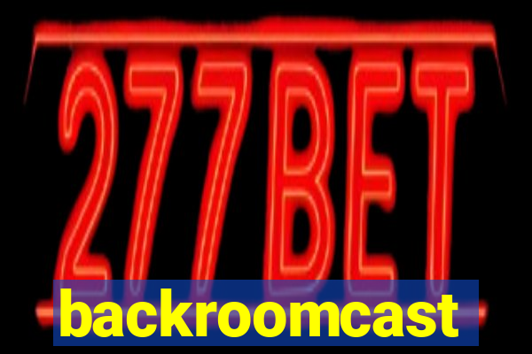 backroomcast