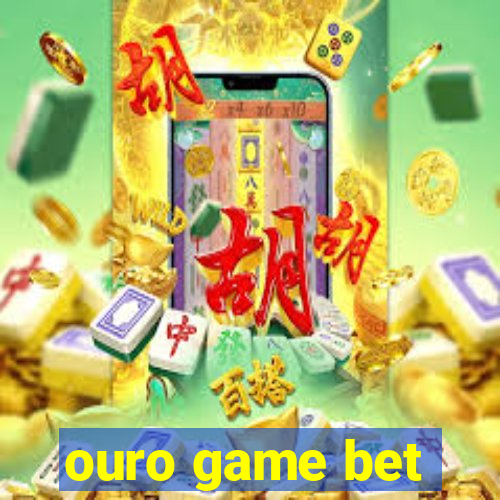 ouro game bet