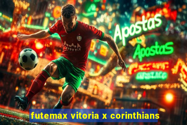 futemax vitoria x corinthians