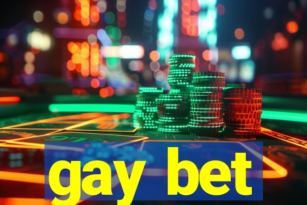 gay bet