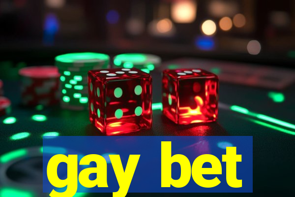 gay bet