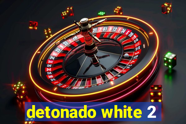 detonado white 2