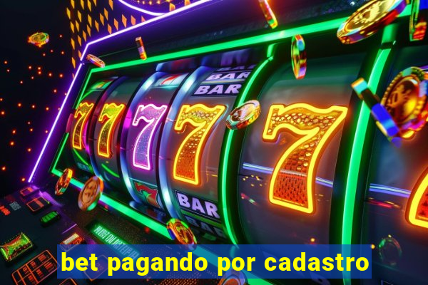 bet pagando por cadastro