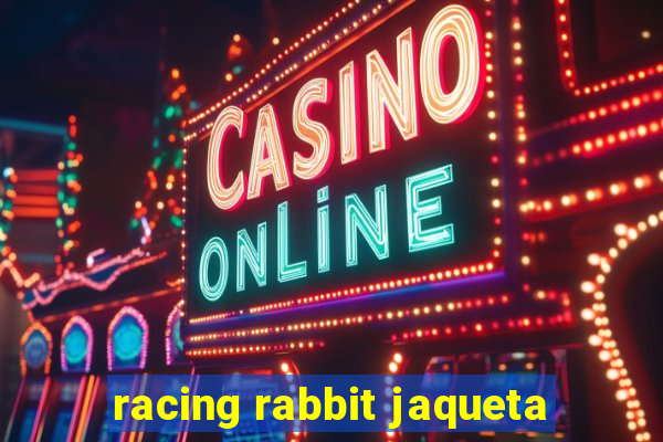 racing rabbit jaqueta