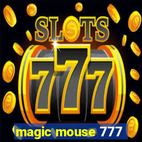 magic mouse 777