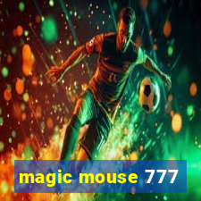 magic mouse 777