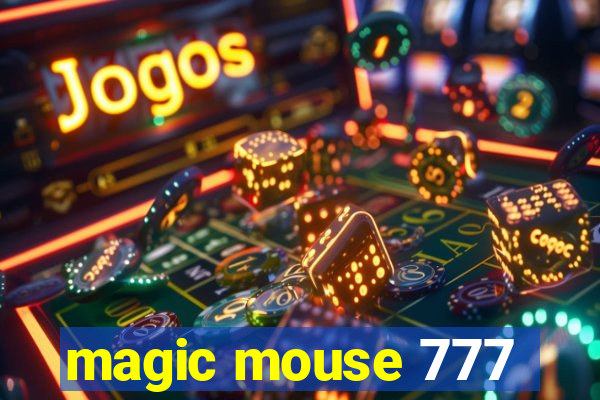 magic mouse 777