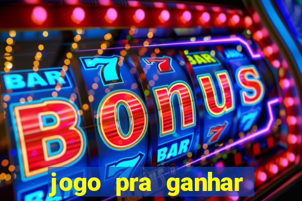 jogo pra ganhar dinheiro sem depositar