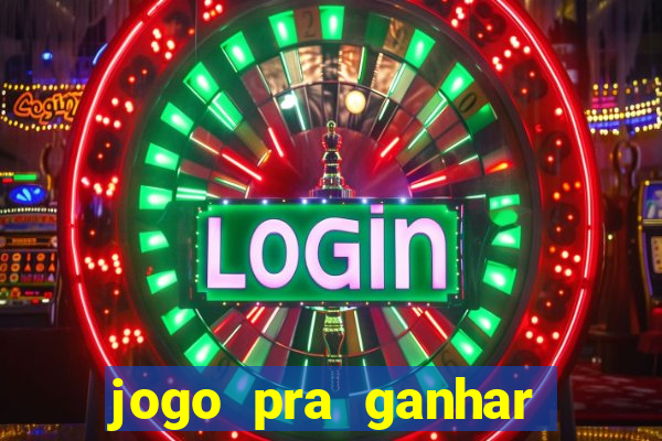 jogo pra ganhar dinheiro sem depositar