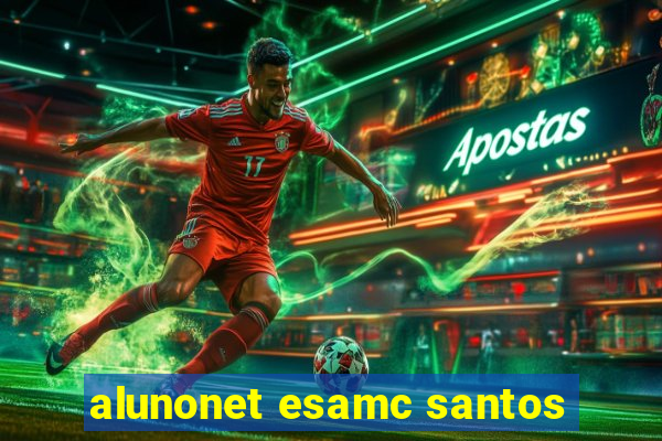 alunonet esamc santos