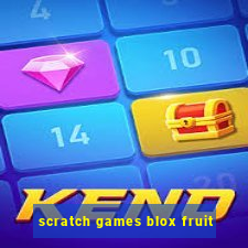 scratch games blox fruit