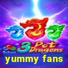 yummy fans