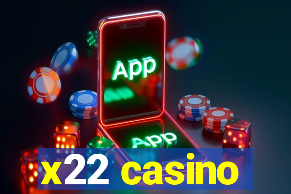 x22 casino