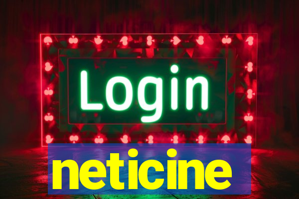 neticine