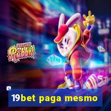 19bet paga mesmo