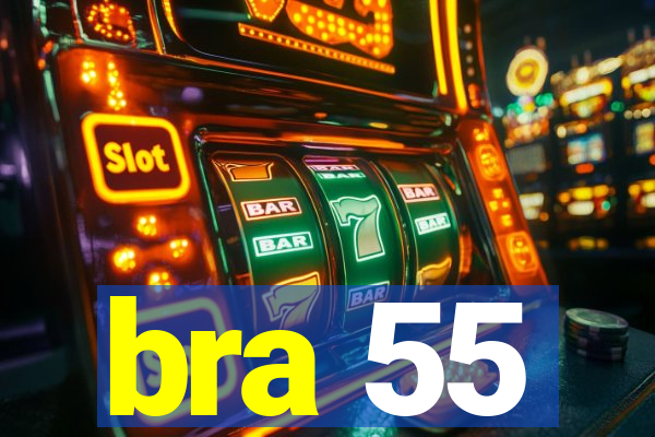 bra 55