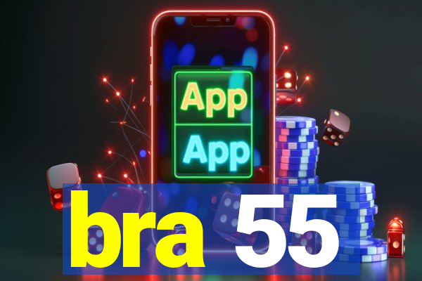 bra 55