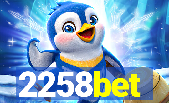 2258bet