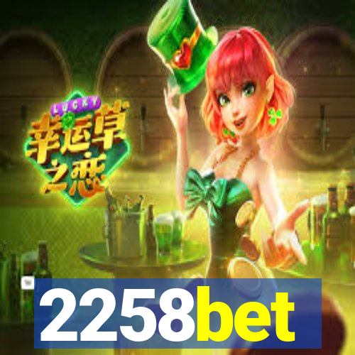 2258bet