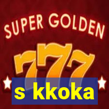 s kkoka