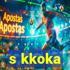 s kkoka