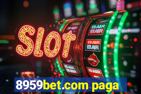 8959bet.com paga