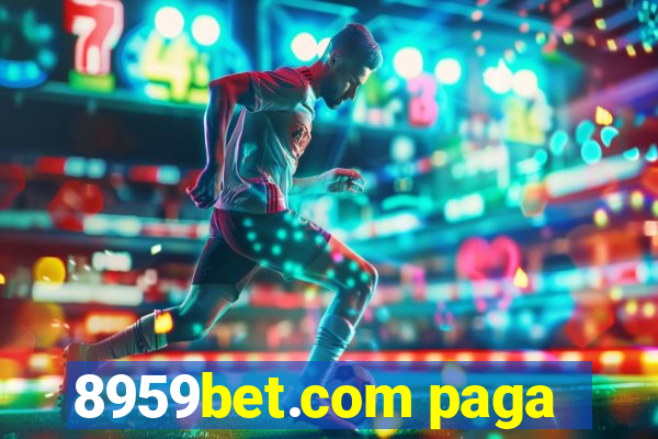 8959bet.com paga