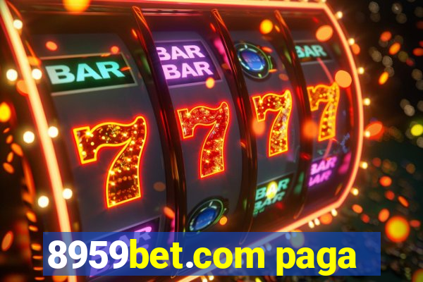 8959bet.com paga