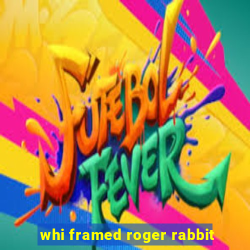 whi framed roger rabbit