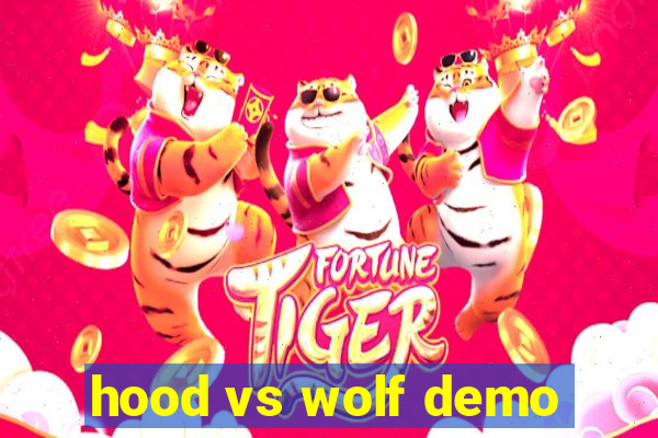 hood vs wolf demo