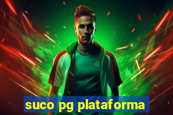 suco pg plataforma