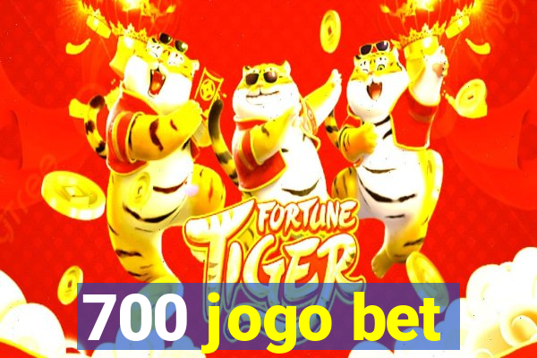 700 jogo bet