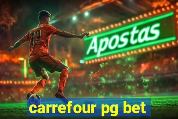 carrefour pg bet