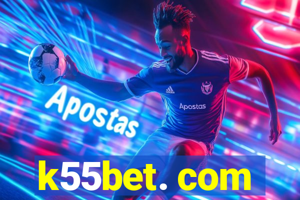 k55bet. com