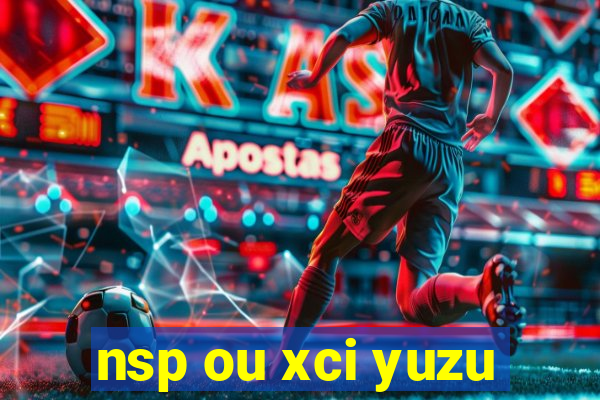 nsp ou xci yuzu