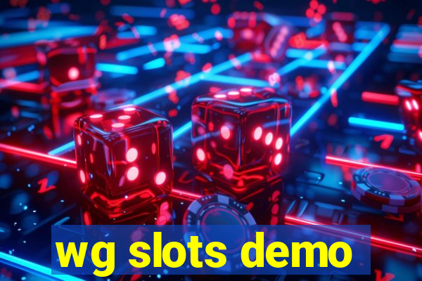 wg slots demo