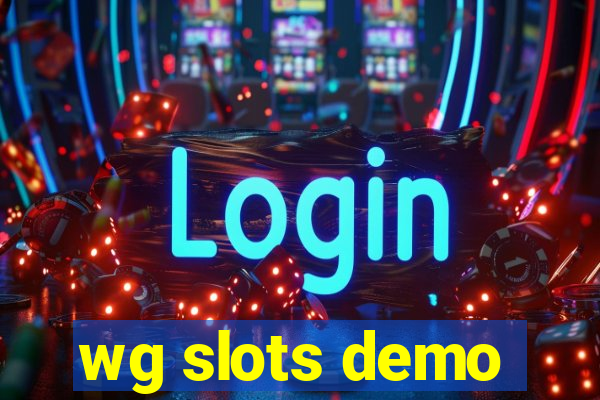 wg slots demo