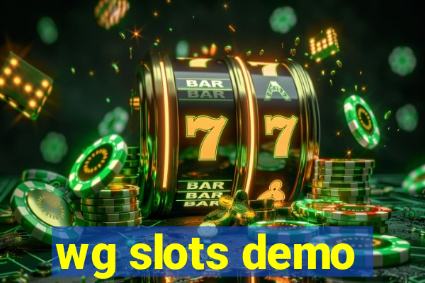 wg slots demo