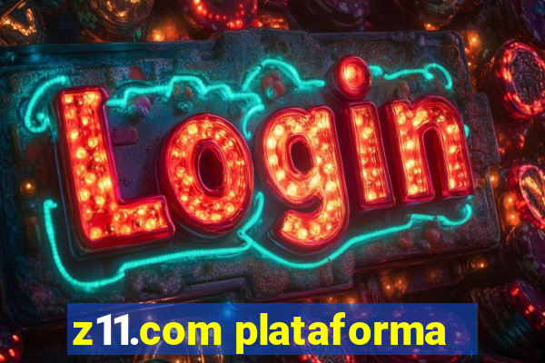 z11.com plataforma