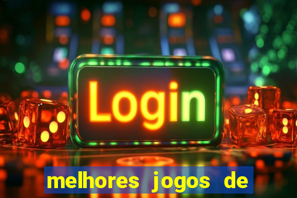 melhores jogos de para android