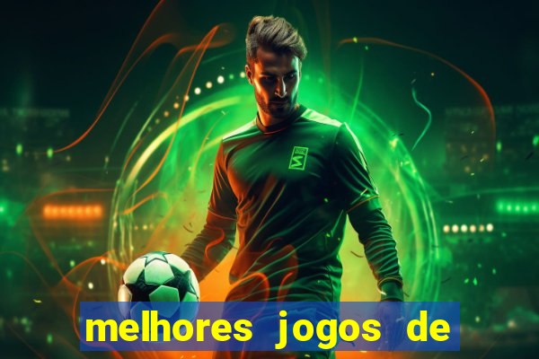 melhores jogos de para android