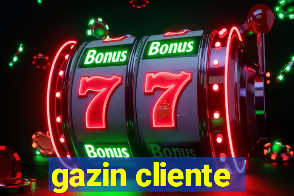 gazin cliente