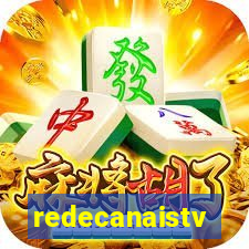 redecanaistv