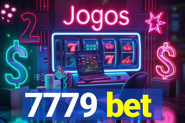 7779 bet