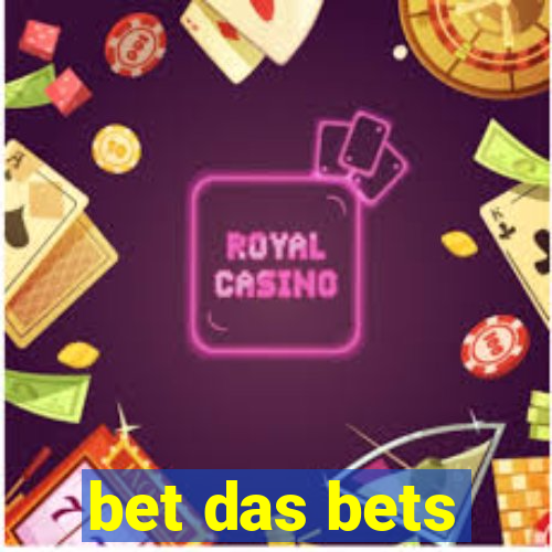 bet das bets