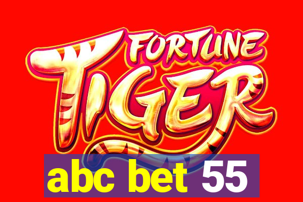 abc bet 55