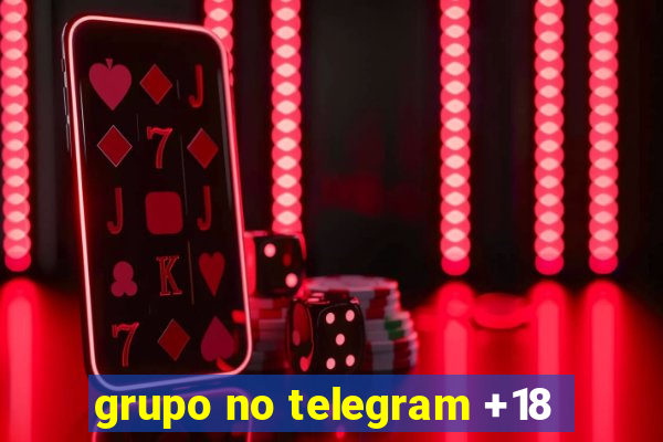 grupo no telegram +18