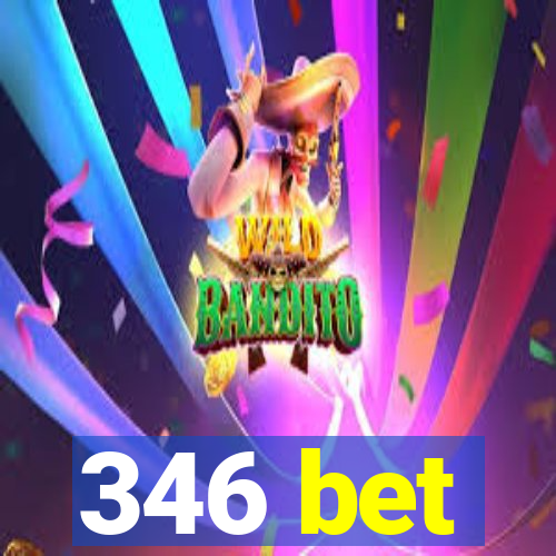 346 bet