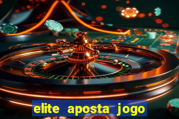 elite aposta jogo do bicho